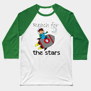 Reach For The Stars Baseball T-Shirt